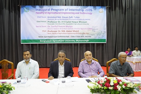 বাংলাদেশ কৃষি বিশ্ববিদ্যালয়ে কৃষি প্রকৌশল ও প্রযুক্তি অনুষদের "ইন্টার্নশিপ-২০২৬" কর্মসূচির  উদ্বোধন।